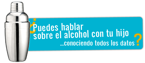 ¿Puedes hablar sobre el alcohol con tu hijo conociendo todos los datos?